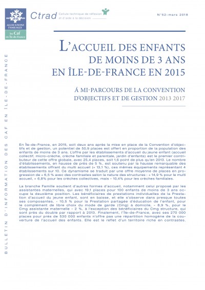 BI-52 L’ACCUEIL DES ENFANTS DE MOINS DE 3 ANS EN ÎLE-DE-FRANCE EN 2015 Á MI-PARCOURS DE LA CONVENTION D’OBJECTIFS ET DE GESTION 2013 2017