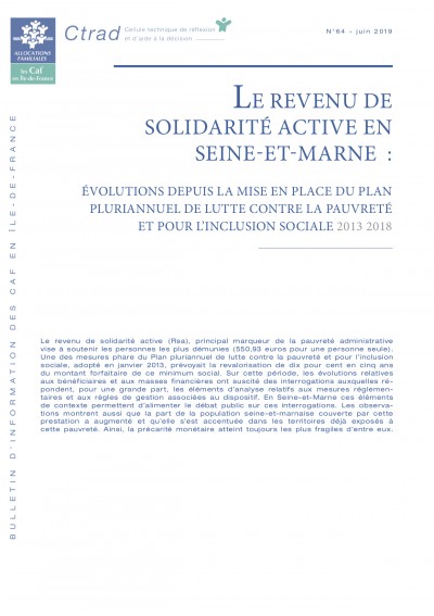 BI-64 LE REVENU DE SOLIDARITÉ ACTIVE EN SEINE-ET-MARNE : ÉVOLUTIONS DEPUIS LA MISE EN PLACE DU PLAN PLURIANNUEL DE LUTTE CONTRE LA PAUVRETÉ ET POUR L’INCLUSION SOCIALE 2013 2018