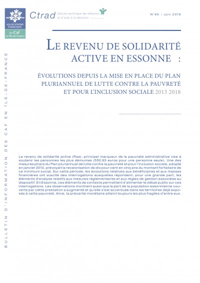 BI-65 LE REVENU DE SOLIDARITÉ ACTIVE EN ESSONNE : ÉVOLUTIONS DEPUIS LA MISE EN PLACE DU PLAN PLURIANNUEL DE LUTTE CONTRE LA PAUVRETÉ ET POUR L’INCLUSION SOCIALE 2013 2018