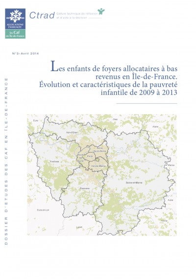 DE-3 Les enfants de foyers allocataires à bas revenus en Île-de-France. Evolution et caractéristiques de la pauvreté infantile de 2009 à 2013