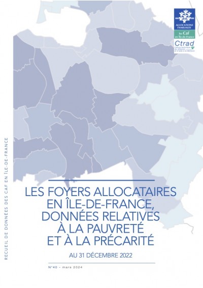 RE 40 - Les foyers allocataires en Ile-de-France données relatives à la pauvreté et à la précarité au 31 décembre 2022