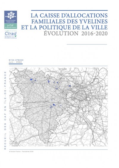 LA CAISSE D’ALLOCATIONS FAMILIALES DES YVELINES ET LA POLITIQUE DE LA VILLE ÉVOLUTION 2016-2020