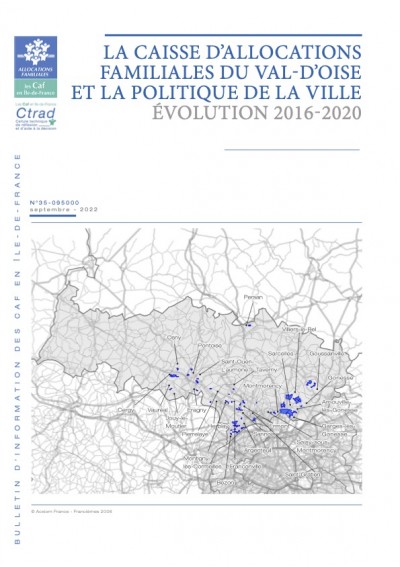 LA CAISSE D’ALLOCATIONS FAMILIALES DU VAL-D’OISE ET LA POLITIQUE DE LA VILLE ÉVOLUTION 2016-2020