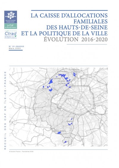 LA CAISSE D’ALLOCATIONS FAMILIALES DES HAUTS-DE-SEINE ET LA POLITIQUE DE LA VILLE ÉVOLUTION 2016-2020