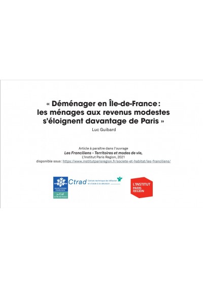 Déménager en Île-de-France: les ménages aux revenus modestes s'éloignent davantage de Paris