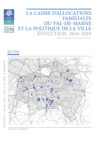 LA CAISSE D’ALLOCATIONS FAMILIALES DU VAL-DE-MARNE ET LA POLITIQUE DE LA VILLE ÉVOLUTION 2016-2020